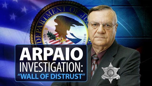 DOJ Investigation of Maricopa County Sheriff Joe Arpaio's Office ...